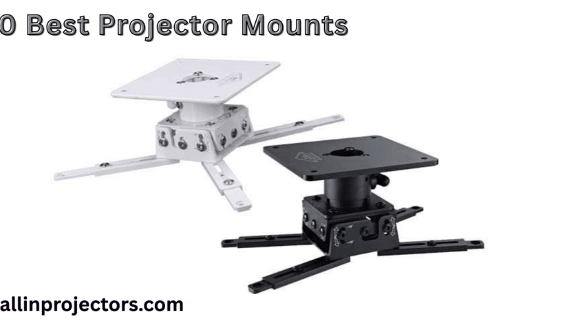 10 Best Projector Mounts